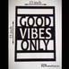 Good Vibes Only Wooden Wall Decoration