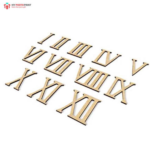 Roman Numerals Mdf Wooden Craft Cutout Any Shapes & Patterns | (minimum 10 Quantity)