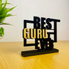 Best Guru Ever – Teacher’s Day Decorative Tabletop Gift