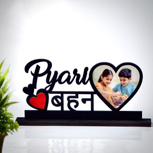 Pyari Behan Customized Wooden Photo Frame Table Top.